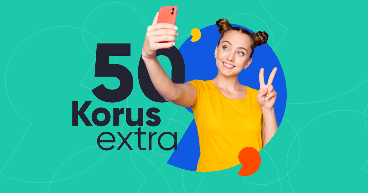 ¿Quieres ganar 50 Korus extra? ¿Quieres ganar 50 Korus extra?